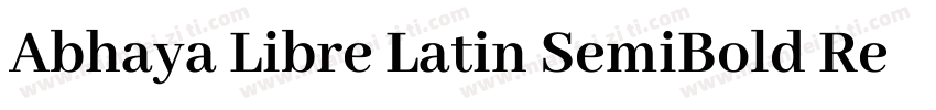 Abhaya Libre Latin SemiBold Regular字体转换